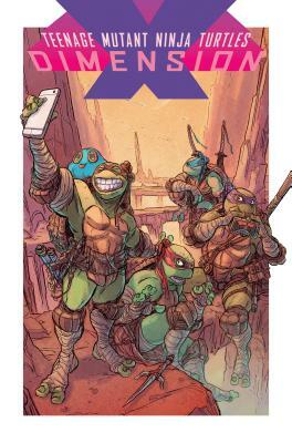 Teenage Mutant Ninja Turtles: Dimension X by Ryan Ferrier, Paul Allor, Ulises Fariñas