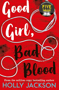 Good Girl, Bad Blood by Holly Jackson