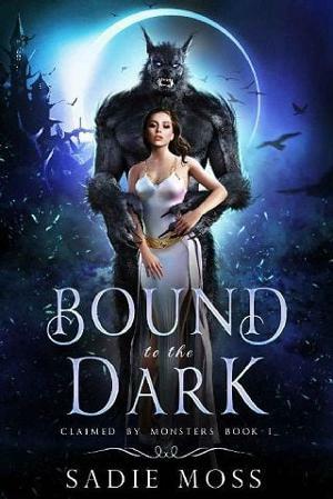 Bound to the Dark by Sadie Moss