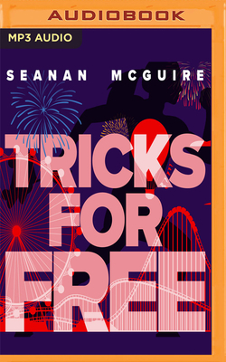 Tricks for Free by Seanan McGuire