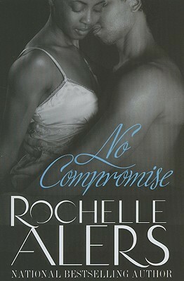 No Compromise by Rochelle Alers