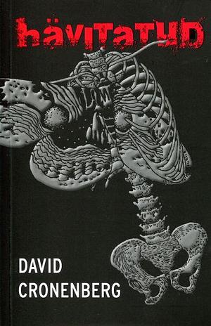 Hävitatud by David Cronenberg