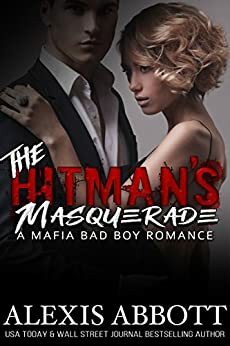 The Hitman's Masquerade by Alexis Abbott