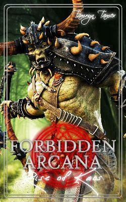 Forbidden Arcana: Rise of Kaos by Tamryn Tamer