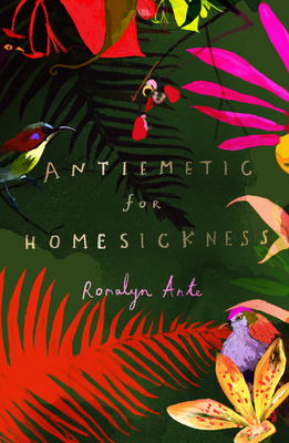Antiemetic for Homesickness by Romalyn Ante