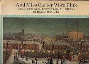 And Miss Carter Wore Pink by Helen Bradley