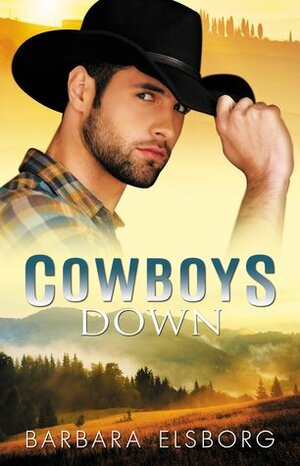 Cowboys Down by Barbara Elsborg