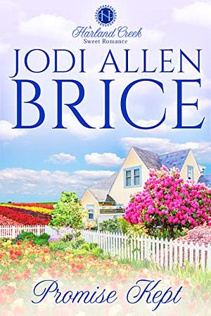 Promise Kept by Jodi Allen Brice