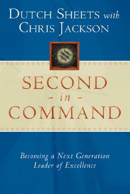 Second in Command by Dutch Sheets, Chris Jackson