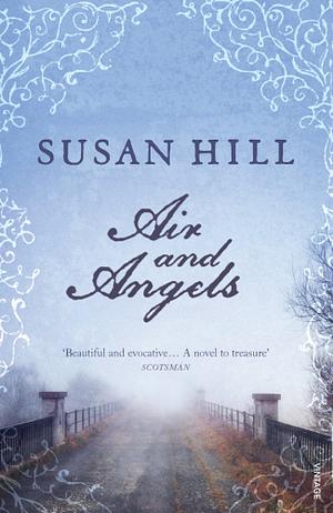 Air and Angels by Susan Hill