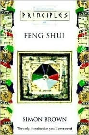 Principles of Feng Shui by Simon G. Brown