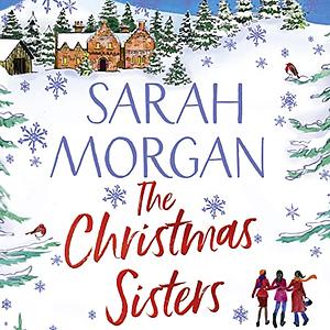 The Christmas Sisters by Sarah Morgan