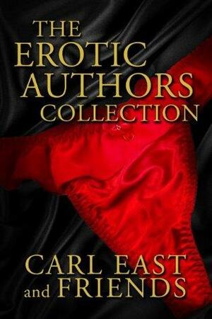 The Erotic Authors Collection by Jade K. Scott, Jenevieve DeBeers, Polly J. Adams, Carl East, Cheri Verset, Saffron Sands, Angel Wild
