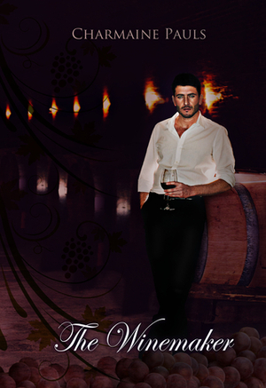 The Winemaker by Charmaine Pauls