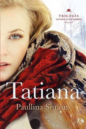 Tatiana by Paullina Simons