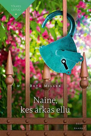 Naine, kes ärkas ellu by Beth Miller