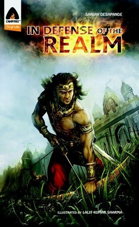 In Defense of the Realm by Lalit Kumar Sharma, Sanjay Deshpande