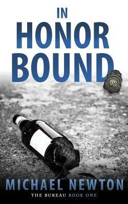 In Honor Bound: An FBI Crime Thriller by Michael Newton