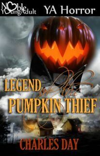 The Legend of the Pumpkin Thief by Charles Day