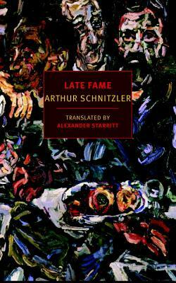 Late Fame by Arthur Schnitzler