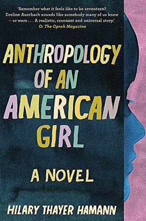 Anthropology of an American Girl by Hilary Thayer Hamann