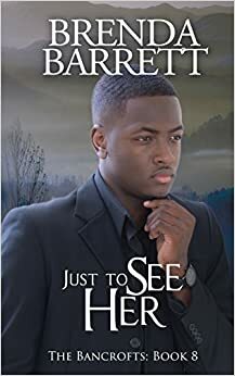 Just to See Her by Brenda Barrett