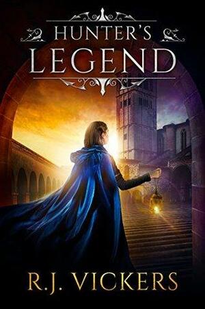 Hunter's Legend: A Baylore High Fantasy by R.J. Vickers