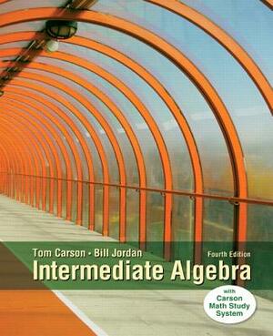 Intermediate Algebra, Plus New Mylab Math with Pearson Etext -- Access Card Package by Bill Jordan, Tom Carson