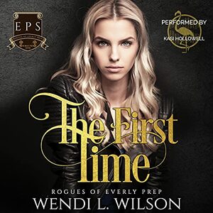 The First Time by Wendi L. Wilson