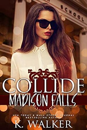 Collide by K. Walker