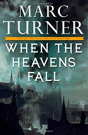 When the Heavens Fall by Marc Turner