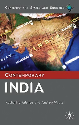 Contemporary India by Katharine Adeney, Andrew Wyatt