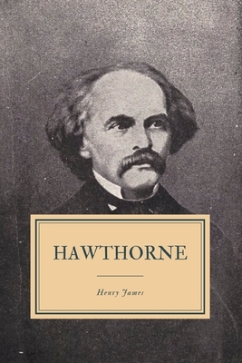 Hawthorne by Henry James