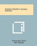 Howdy Doody's Animal Friends by Associate Professor School of Justice Administration Kathleen Daly, Kathleen Daly