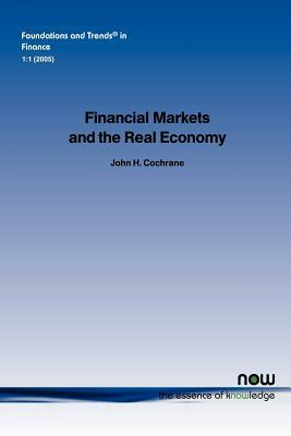 Financial Markets and the Real Economy by John H. Cochrane