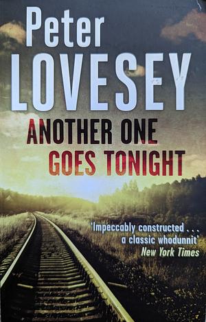 Another One Goes Tonight by Peter Lovesey
