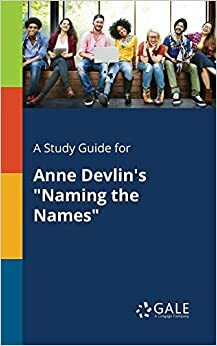 Naming the Names by Anne Devlin