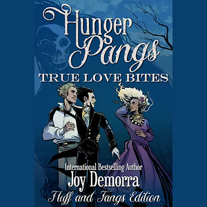 Hunger Pangs: Fluff and Fangs by Joy Demorra, Rye Hickman, Christina Rose Andrews
