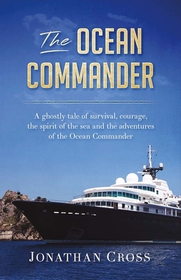 The Ocean Commander by Jonathan Cross