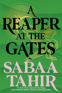 A Reaper at the Gates by Sabaa Tahir