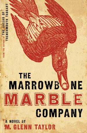 The Marrowbone Marble Company by M. Glenn Taylor