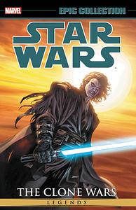 Star Wars Legends Epic Collection: The Clone Wars, Vol. 3 by Michael Murnane, Jason Hall, Warren Fu, Randy Stradley, Sang Jun Lee, W. Haden Blackman, John Ostrander, Chuck Dixon