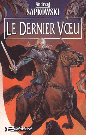 Le dernier voeu by Andrzej Sapkowski