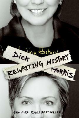 Rewriting History by Dick Morris