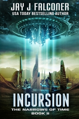 Incursion by Jay J. Falconer