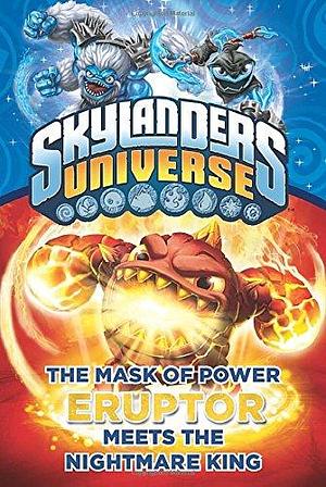 The Mask of Power: Eruptor Meets the Nightmare King #7 by Onk Beakman