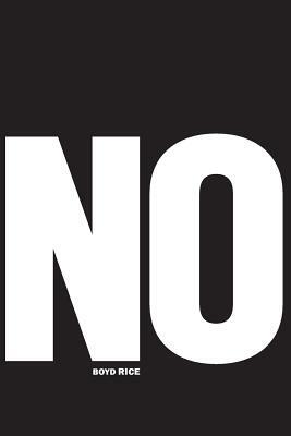 No by Boyd Rice