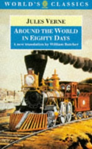 Around the World in Eighty Days: The Extraordinary Journeys by Jules Verne