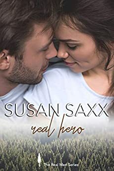 Real Hero: Small Town Military Romance by Susan Saxx