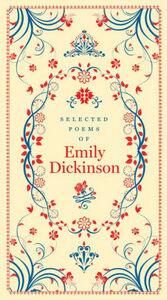 Selected Poems of Emily Dickinson by Emily Dickinson